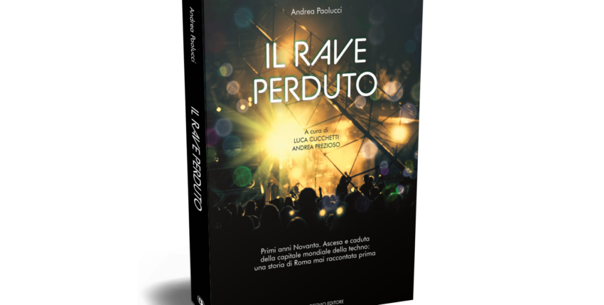 Il libro “Il Rave Perduto” verrà presentato sabato a Milano
