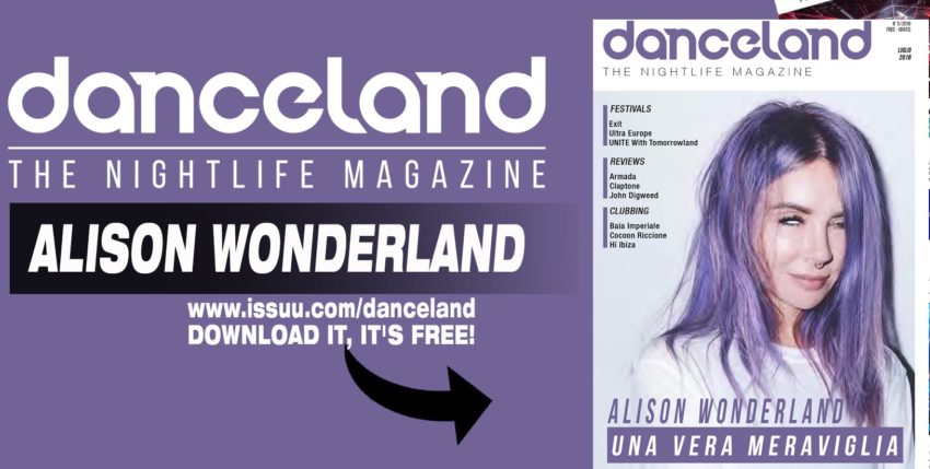 Danceland di luglio 2018 presenta Alison Wonderland