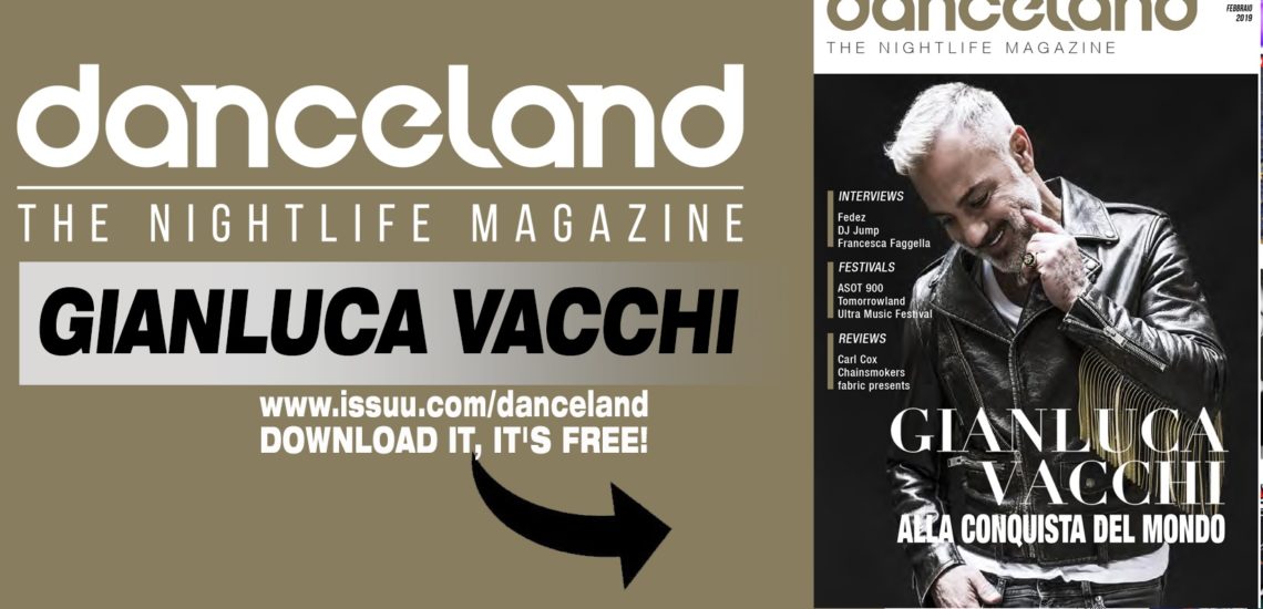 Ecco Danceland di febbraio 2019 con Gianluca Vacchi